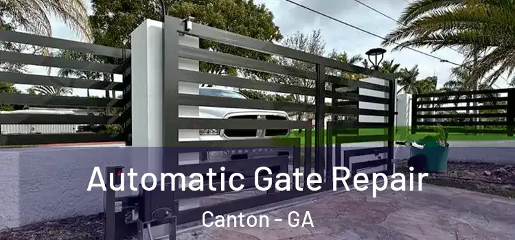 Automatic Gate Repair Canton - GA