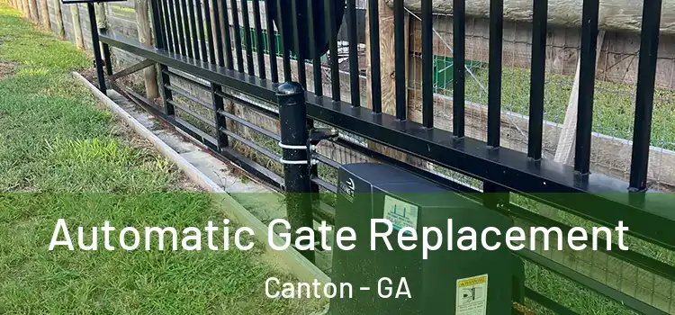 Automatic Gate Replacement Canton - GA