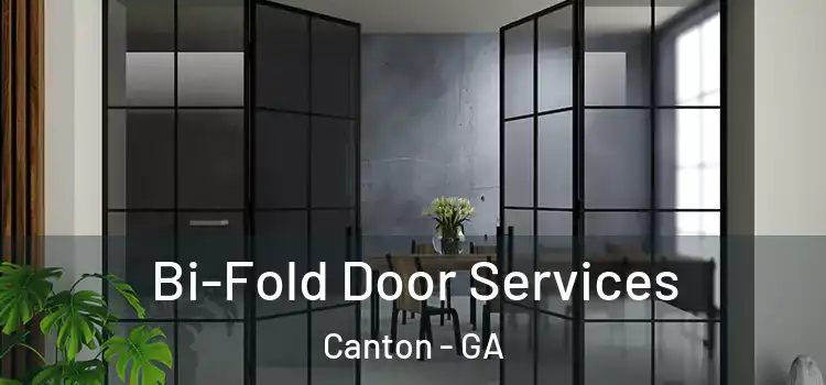  Bi-Fold Door Services Canton - GA