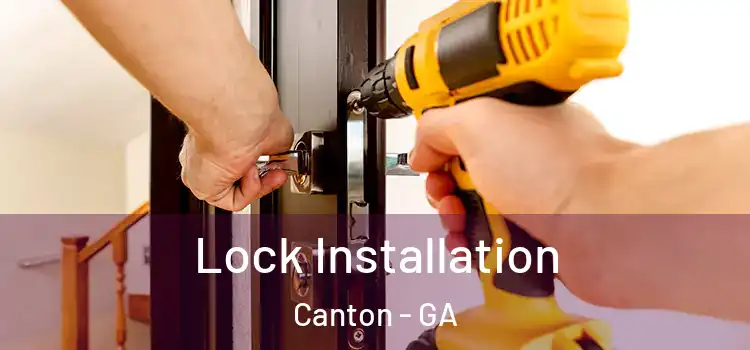 Lock Installation Canton - GA