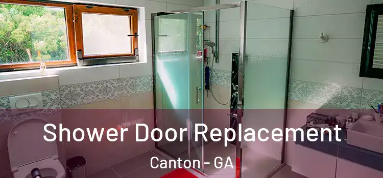 Shower Door Replacement Canton - GA